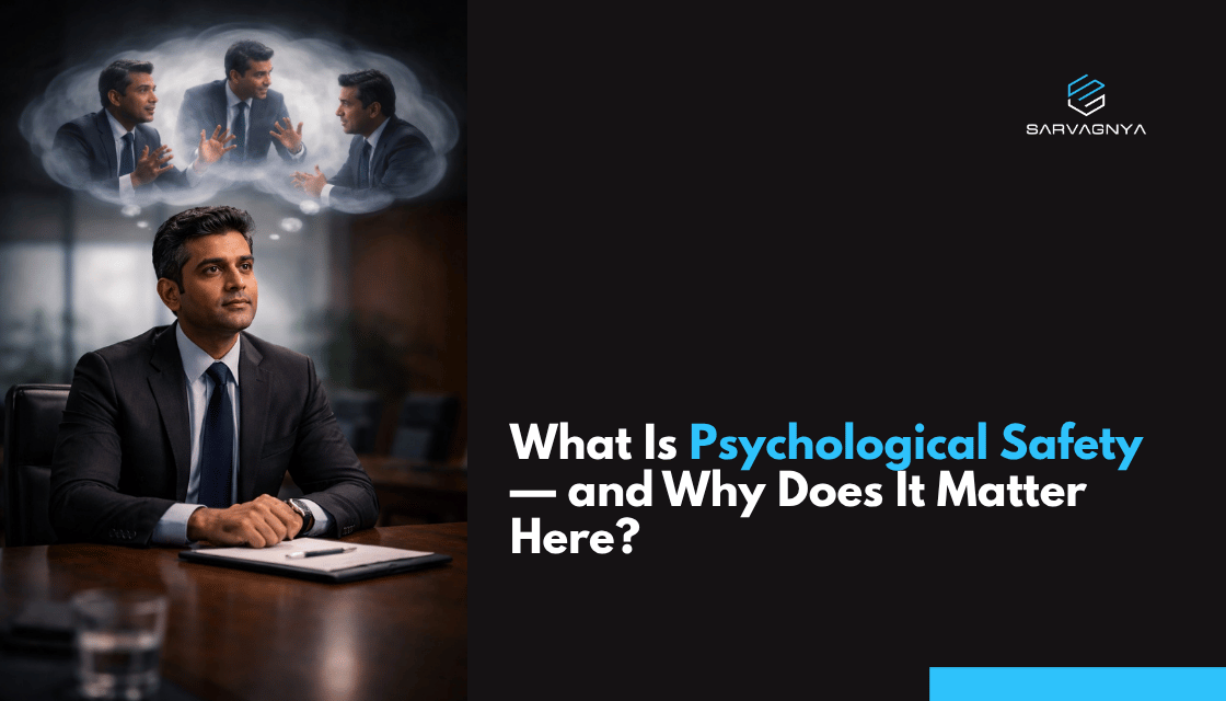 Sarvagnya Solutions - What Is Psychological Safety
